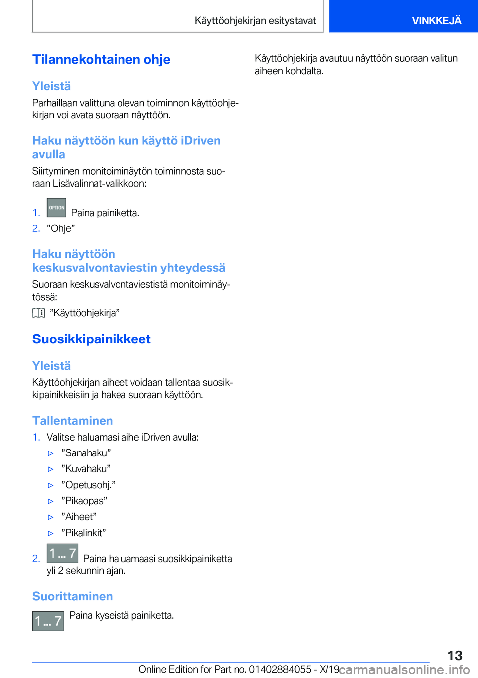 BMW 7 SERIES 2020  Omistajan Käsikirja (in Finnish) �T�i�l�a�n�n�e�k�o�h�t�a�i�n�e�n��o�h�j�e�Y�l�e�i�s�t�