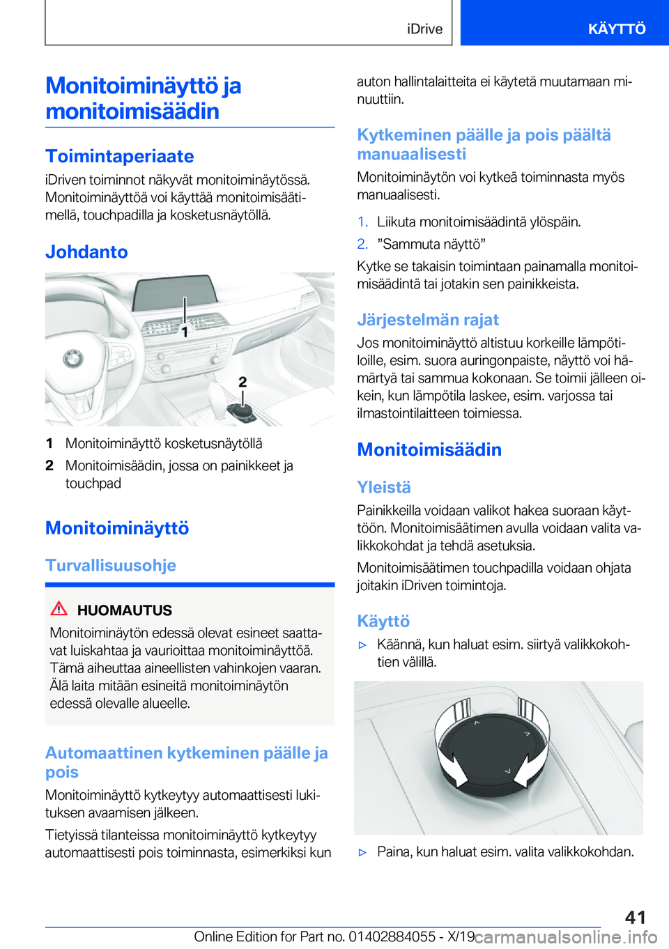 BMW 7 SERIES 2020  Omistajan Käsikirja (in Finnish) �M�o�n�i�t�o�i�m�i�n�