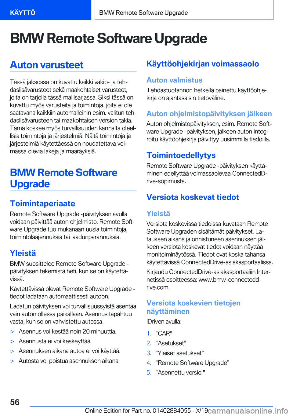 BMW 7 SERIES 2020  Omistajan Käsikirja (in Finnish) �B�M�W��R�e�m�o�t�e��S�o�f�t�w�a�r�e��U�p�g�r�a�d�e�A�u�t�o�n��v�a�r�u�s�t�e�e�t
�T�