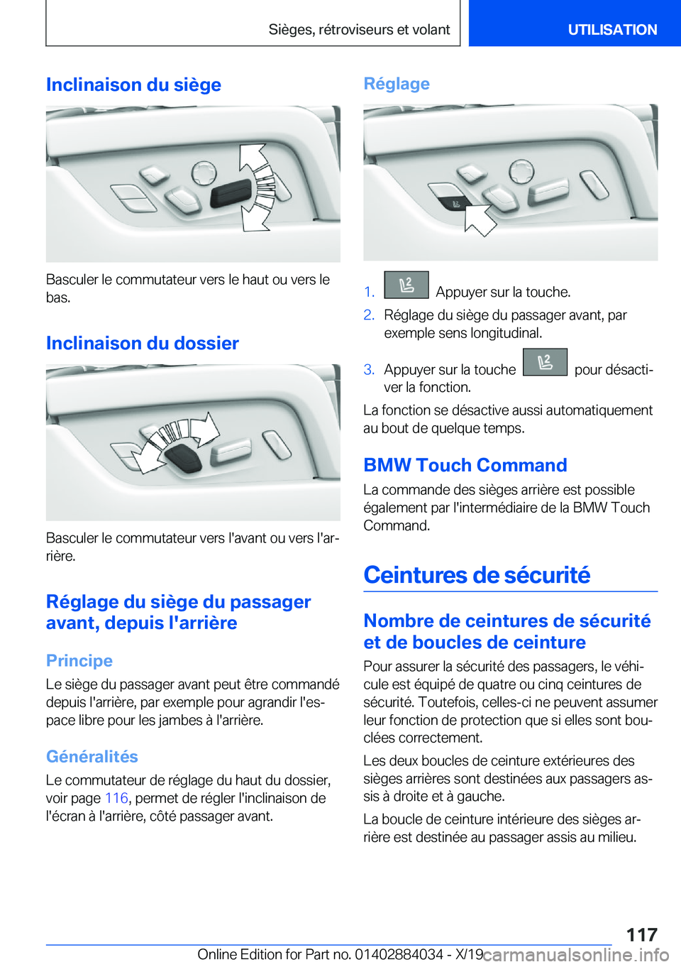 BMW 7 SERIES 2020  Notices Demploi (in French) �I�n�c�l�i�n�a�i�s�o�n��d�u��s�i�è�g�e
�B�a�s�c�u�l�e�r��l�e��c�o�m�m�u�t�a�t�e�u�r��v�e�r�s��l�e��h�a�u�t��o�u��v�e�r�s��l�e�b�a�s�.
�I�n�c�l�i�n�a�i�s�o�n��d�u��d�o�s�s�i�e�r
�B�a�s�c�u
