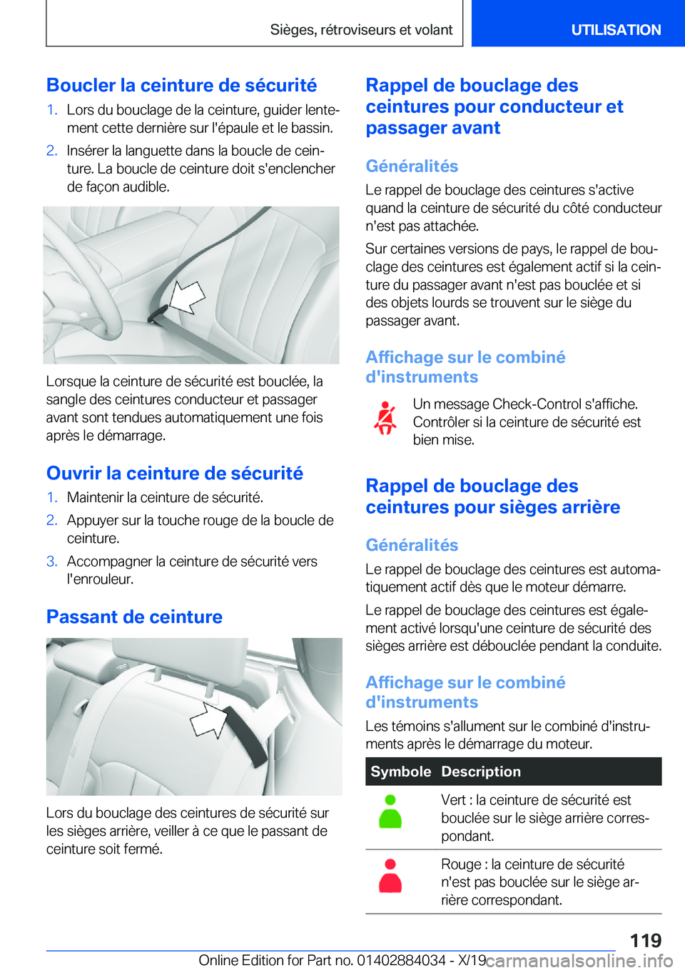 BMW 7 SERIES 2020  Notices Demploi (in French) �B�o�u�c�l�e�r��l�a��c�e�i�n�t�u�r�e��d�e��s�é�c�u�r�i�t�é�1�.�L�o�r�s��d�u��b�o�u�c�l�a�g�e��d�e��l�a��c�e�i�n�t�u�r�e�,��g�u�i�d�e�r��l�e�n�t�ej�m�e�n�t��c�e�t�t�e��d�e�r�n�i�è�r�e�