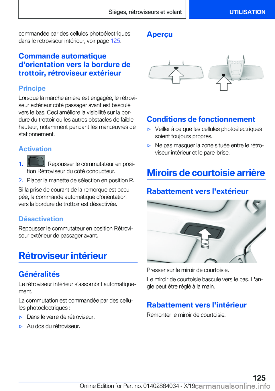 BMW 7 SERIES 2020  Notices Demploi (in French) �c�o�m�m�a�n�d�é�e��p�a�r��d�e�s��c�e�l�l�u�l�e�s��p�h�o�t�o�é�l�e�c�t�r�i�q�u�e�s�d�a�n�s��l�e��r�é�t�r�o�v�i�s�e�u�r��i�n�t�é�r�i�e�u�r�,��v�o�i�r��p�a�g�e� �1�2�5�.
�C�o�m�m�a�n�d�e�