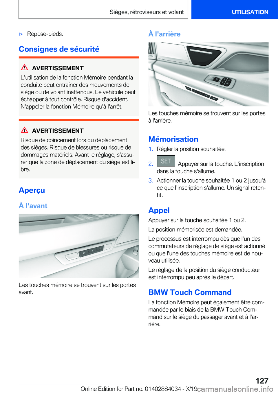BMW 7 SERIES 2020  Notices Demploi (in French) 'x�R�e�p�o�s�e�-�p�i�e�d�s�.
�C�o�n�s�i�g�n�e�s��d�e��s�é�c�u�r�i�t�é
�A�V�E�R�T�I�S�S�E�M�E�N�T
�L�'�u�t�i�l�i�s�a�t�i�o�n��d�e��l�a��f�o�n�c�t�i�o�n��M�é�m�o�i�r�e��p�e�n�d�a�n�t�