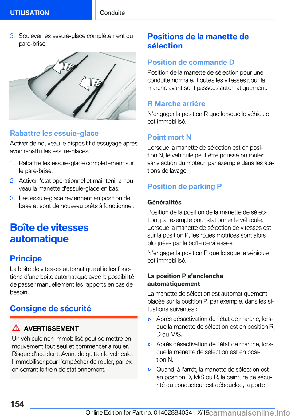 BMW 7 SERIES 2020  Notices Demploi (in French) �3�.�S�o�u�l�e�v�e�r��l�e�s��e�s�s�u�i�e�-�g�l�a�c�e��c�o�m�p�l�è�t�e�m�e�n�t��d�u
�p�a�r�e�-�b�r�i�s�e�.
�R�a�b�a�t�t�r�e��l�e�s��e�s�s�u�i�e�-�g�l�a�c�e
�A�c�t�i�v�e�r��d�e��n�o�u�v�e�a�u�