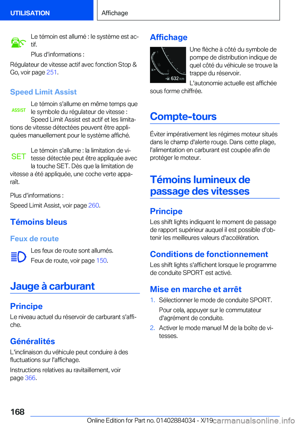 BMW 7 SERIES 2020  Notices Demploi (in French) �L�e��t�é�m�o�i�n��e�s�t��a�l�l�u�m�é��:��l�e��s�y�s�t�è�m�e��e�s�t��a�cj
�t�i�f�.
�P�l�u�s��ds�i�n�f�o�r�m�a�t�i�o�n�s��:
�R�é�g�u�l�a�t�e�u�r��d�e��v�i�t�e�s�s�e��a�c�t�i�f��a�v�