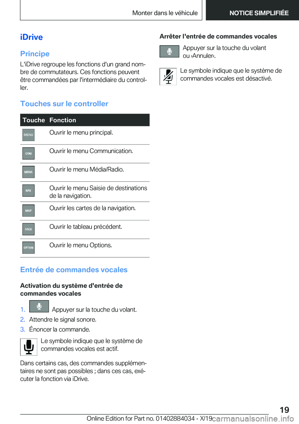 BMW 7 SERIES 2020  Notices Demploi (in French) �i�D�r�i�v�e
�P�r�i�n�c�i�p�e �L�'�i�D�r�i�v�e��r�e�g�r�o�u�p�e��l�e�s��f�o�n�c�t�i�o�n�s��d�'�u�n��g�r�a�n�d��n�o�mj�b�r�e��d�e��c�o�m�m�u�t�a�t�e�u�r�s�.��C�e�s��f�o�n�c�t�i�o�n�s