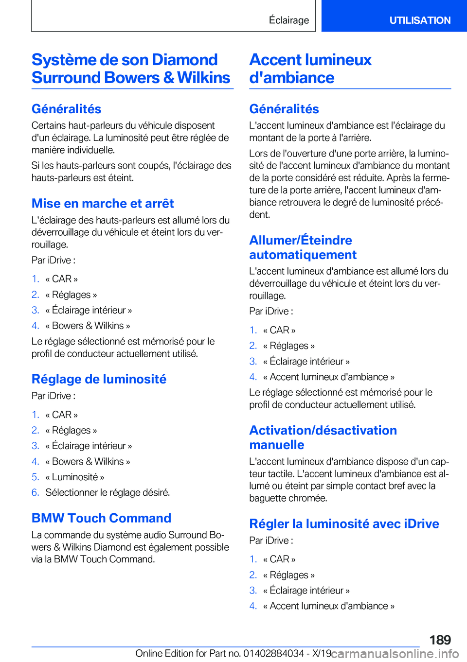 BMW 7 SERIES 2020  Notices Demploi (in French) �S�y�s�t�è�m�e��d�e��s�o�n��D�i�a�m�o�n�d�S�u�r�r�o�u�n�d��B�o�w�e�r�s��&��W�i�l�k�i�n�s
�G�é�n�é�r�a�l�i�t�é�s �C�e�r�t�a�i�n�s��h�a�u�t�-�p�a�r�l�e�u�r�s��d�u��v�é�h�i�c�u�l�e��d�i�s�