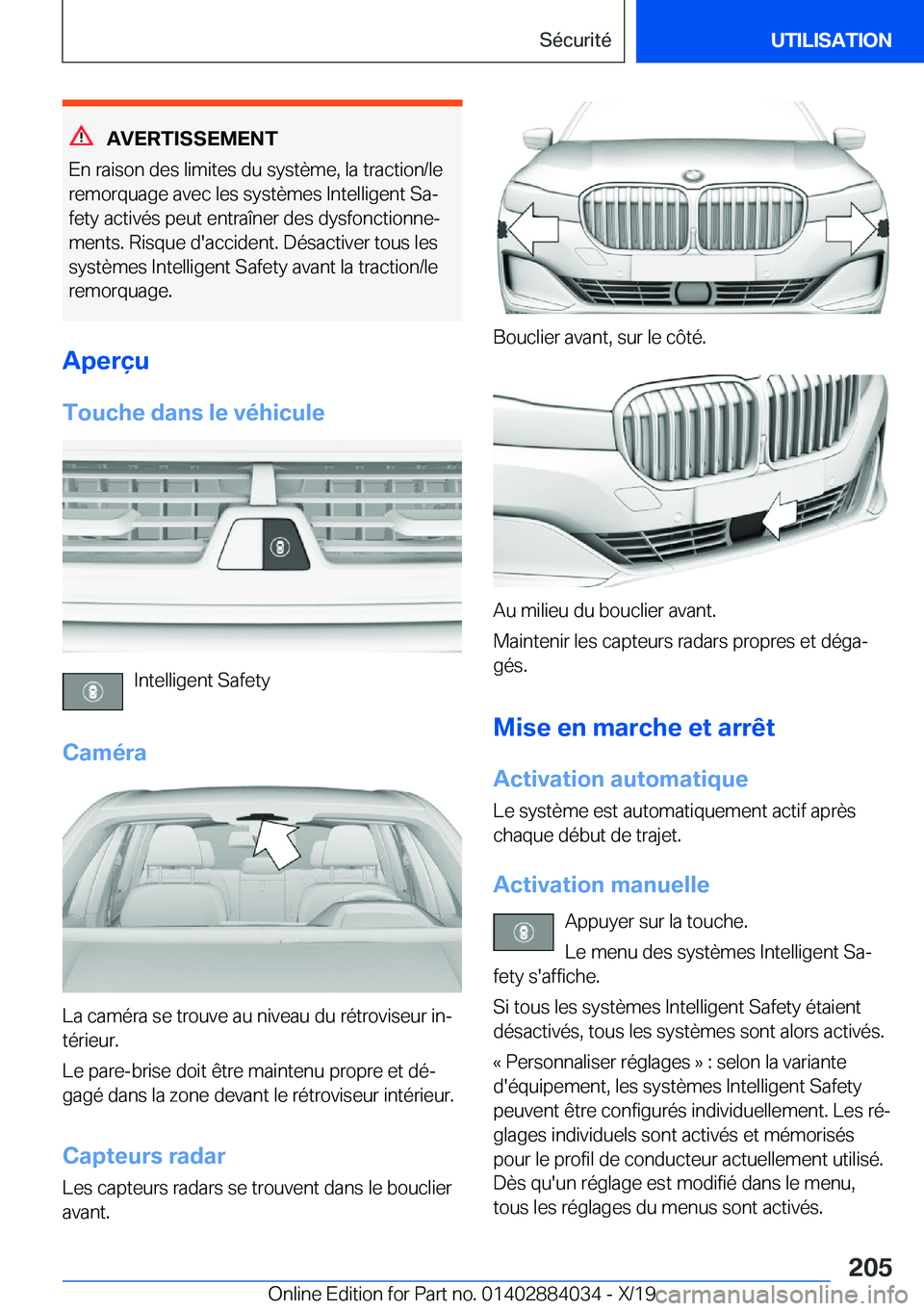 BMW 7 SERIES 2020  Notices Demploi (in French) �A�V�E�R�T�I�S�S�E�M�E�N�T
�E�n��r�a�i�s�o�n��d�e�s��l�i�m�i�t�e�s��d�u��s�y�s�t�è�m�e�,��l�a��t�r�a�c�t�i�o�n�/�l�e
�r�e�m�o�r�q�u�a�g�e��a�v�e�c��l�e�s��s�y�s�t�è�m�e�s��I�n�t�e�l�l�i�g