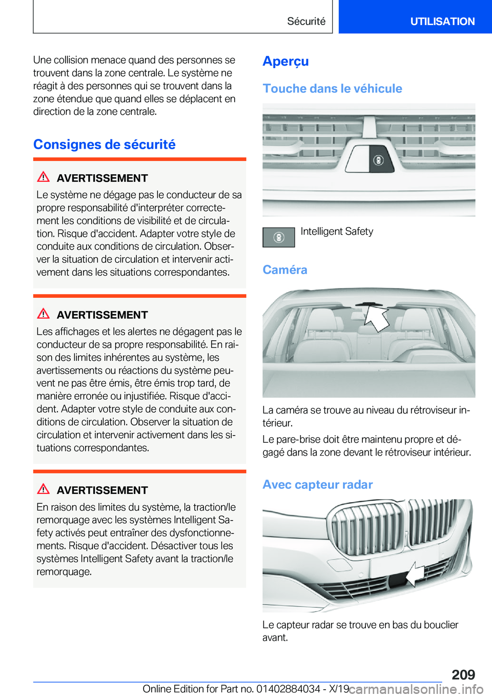 BMW 7 SERIES 2020  Notices Demploi (in French) �U�n�e��c�o�l�l�i�s�i�o�n��m�e�n�a�c�e��q�u�a�n�d��d�e�s��p�e�r�s�o�n�n�e�s��s�e
�t�r�o�u�v�e�n�t��d�a�n�s��l�a��z�o�n�e��c�e�n�t�r�a�l�e�.��L�e��s�y�s�t�è�m�e��n�e
�r�é�a�g�i�t��