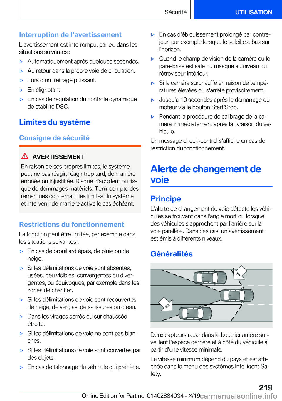 BMW 7 SERIES 2020  Notices Demploi (in French) �I�n�t�e�r�r�u�p�t�i�o�n��d�e��l�'�a�v�e�r�t�i�s�s�e�m�e�n�t�L�'�a�v�e�r�t�i�s�s�e�m�e�n�t��e�s�t��i�n�t�e�r�r�o�m�p�u�,��p�a�r��e�x�.��d�a�n�s��l�e�s
�s�i�t�u�a�t�i�o�n�s��s�u�i�v�a�