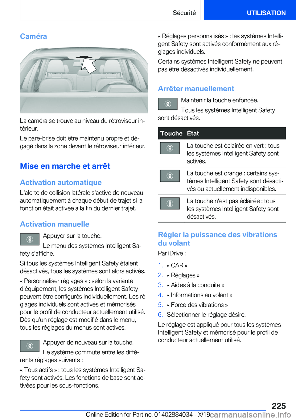 BMW 7 SERIES 2020  Notices Demploi (in French) �C�a�m�é�r�a
�L�a��c�a�m�é�r�a��s�e��t�r�o�u�v�e��a�u��n�i�v�e�a�u��d�u��r�é�t�r�o�v�i�s�e�u�r��i�nj
�t�é�r�i�e�u�r�.
�L�e��p�a�r�e�-�b�r�i�s�e��d�o�i�t��ê�t�r�e��m�a�i�n�t�e�n�u��p