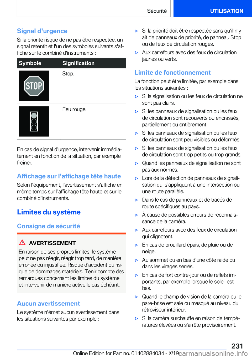 BMW 7 SERIES 2020  Notices Demploi (in French) �S�i�g�n�a�l��d�'�u�r�g�e�n�c�e
�S�i��l�a��p�r�i�o�r�i�t�é��r�i�s�q�u�e��d�e��n�e��p�a�s��ê�t�r�e��r�e�s�p�e�c�t�é�e�,��u�n
�s�i�g�n�a�l��r�e�t�e�n�t�i�t��e�t��l�'�u�n��d�e�s�