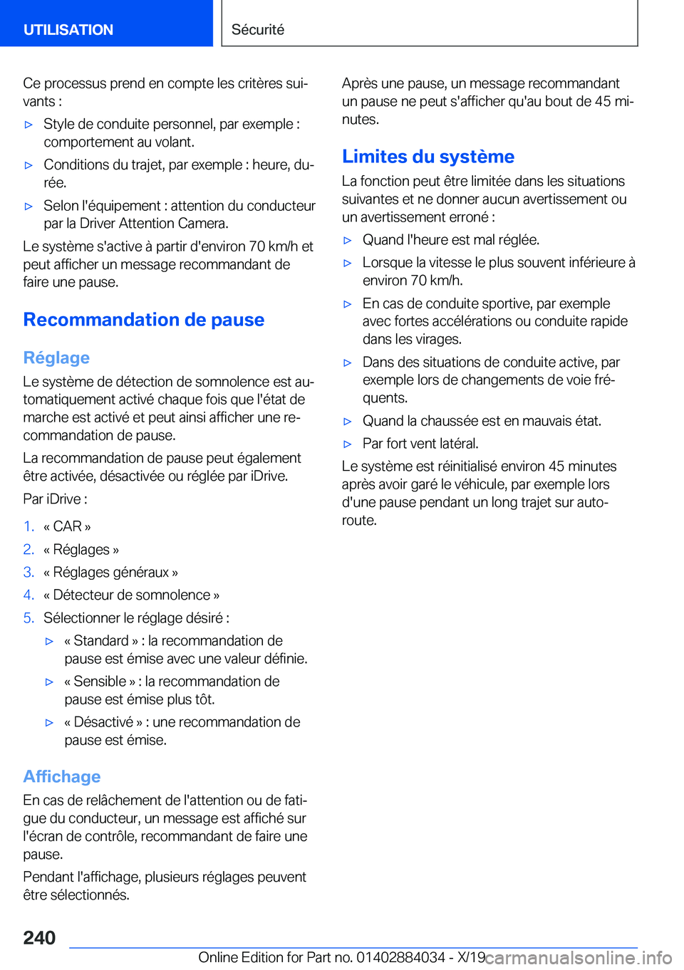 BMW 7 SERIES 2020  Notices Demploi (in French) �C�e��p�r�o�c�e�s�s�u�s��p�r�e�n�d��e�n��c�o�m�p�t�e��l�e�s��c�r�i�t�è�r�e�s��s�u�ij�v�a�n�t�s��:'x�S�t�y�l�e��d�e��c�o�n�d�u�i�t�e��p�e�r�s�o�n�n�e�l�,��p�a�r��e�x�e�m�p�l�e��:
�c