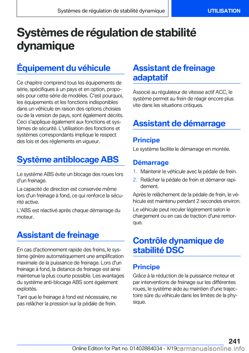 BMW 7 SERIES 2020  Notices Demploi (in French) �S�y�s�t�è�m�e�s��d�e��r�é�g�u�l�a�t�i�o�n��d�e��s�t�a�b�i�l�i�t�é�d�y�n�a�m�i�q�u�e�É�q�u�i�p�e�m�e�n�t��d�u��v�é�h�i�c�u�l�e
�C�e��c�h�a�p�i�t�r�e��c�o�m�p�r�e�n�d��t�o�u�s��l�e�s��