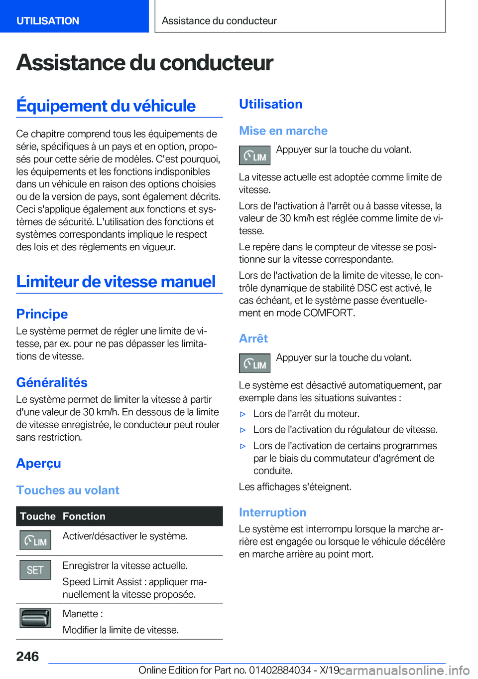 BMW 7 SERIES 2020  Notices Demploi (in French) �A�s�s�i�s�t�a�n�c�e��d�u��c�o�n�d�u�c�t�e�u�r�É�q�u�i�p�e�m�e�n�t��d�u��v�é�h�i�c�u�l�e
�C�e��c�h�a�p�i�t�r�e��c�o�m�p�r�e�n�d��t�o�u�s��l�e�s��é�q�u�i�p�e�m�e�n�t�s��d�e�s�é�r�i�e�,��