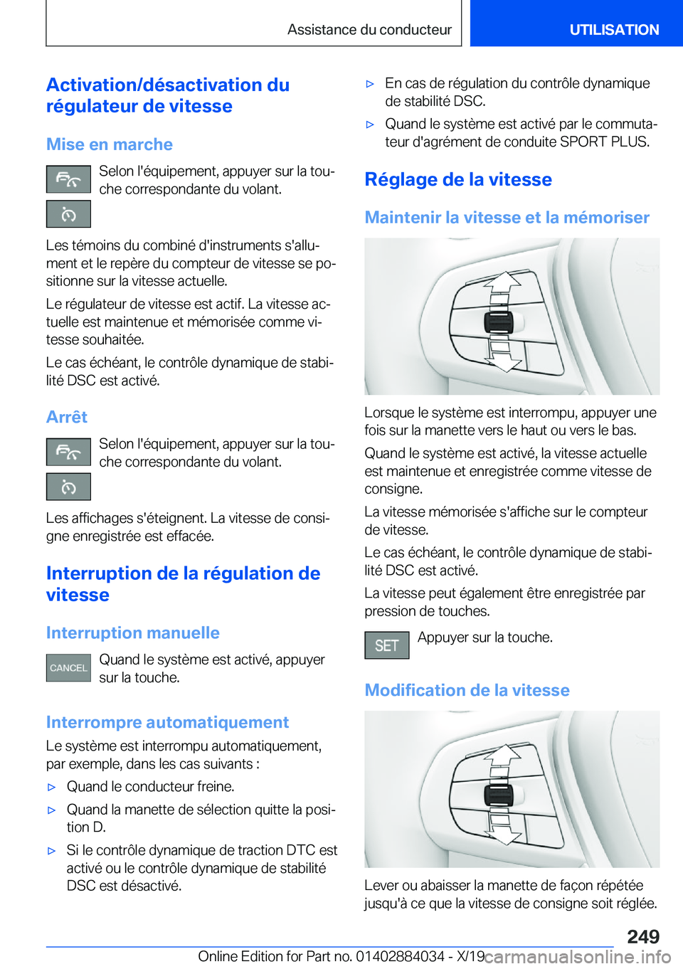 BMW 7 SERIES 2020  Notices Demploi (in French) �A�c�t�i�v�a�t�i�o�n�/�d�é�s�a�c�t�i�v�a�t�i�o�n��d�u
�r�é�g�u�l�a�t�e�u�r��d�e��v�i�t�e�s�s�e
�M�i�s�e��e�n��m�a�r�c�h�e �S�e�l�o�n��l�'�é�q�u�i�p�e�m�e�n�t�,��a�p�p�u�y�e�r��s�u�r��l