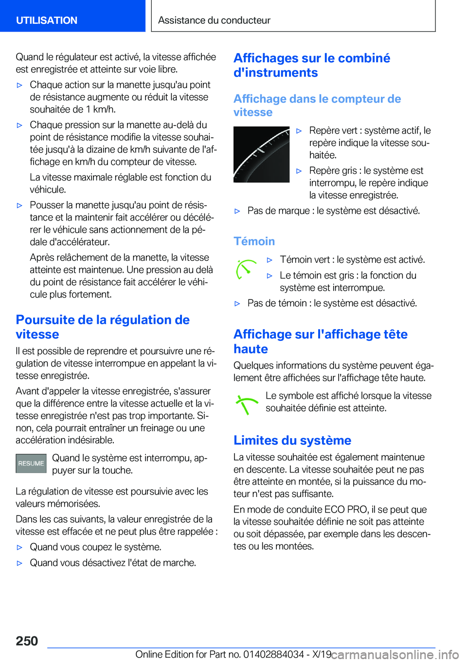 BMW 7 SERIES 2020  Notices Demploi (in French) �Q�u�a�n�d��l�e��r�é�g�u�l�a�t�e�u�r��e�s�t��a�c�t�i�v�é�,��l�a��v�i�t�e�s�s�e��a�f�f�i�c�h�é�e�e�s�t��e�n�r�e�g�i�s�t�r�é�e��e�t��a�t�t�e�i�n�t�e��s�u�r��v�o�i�e��l�i�b�r�e�.'x�C