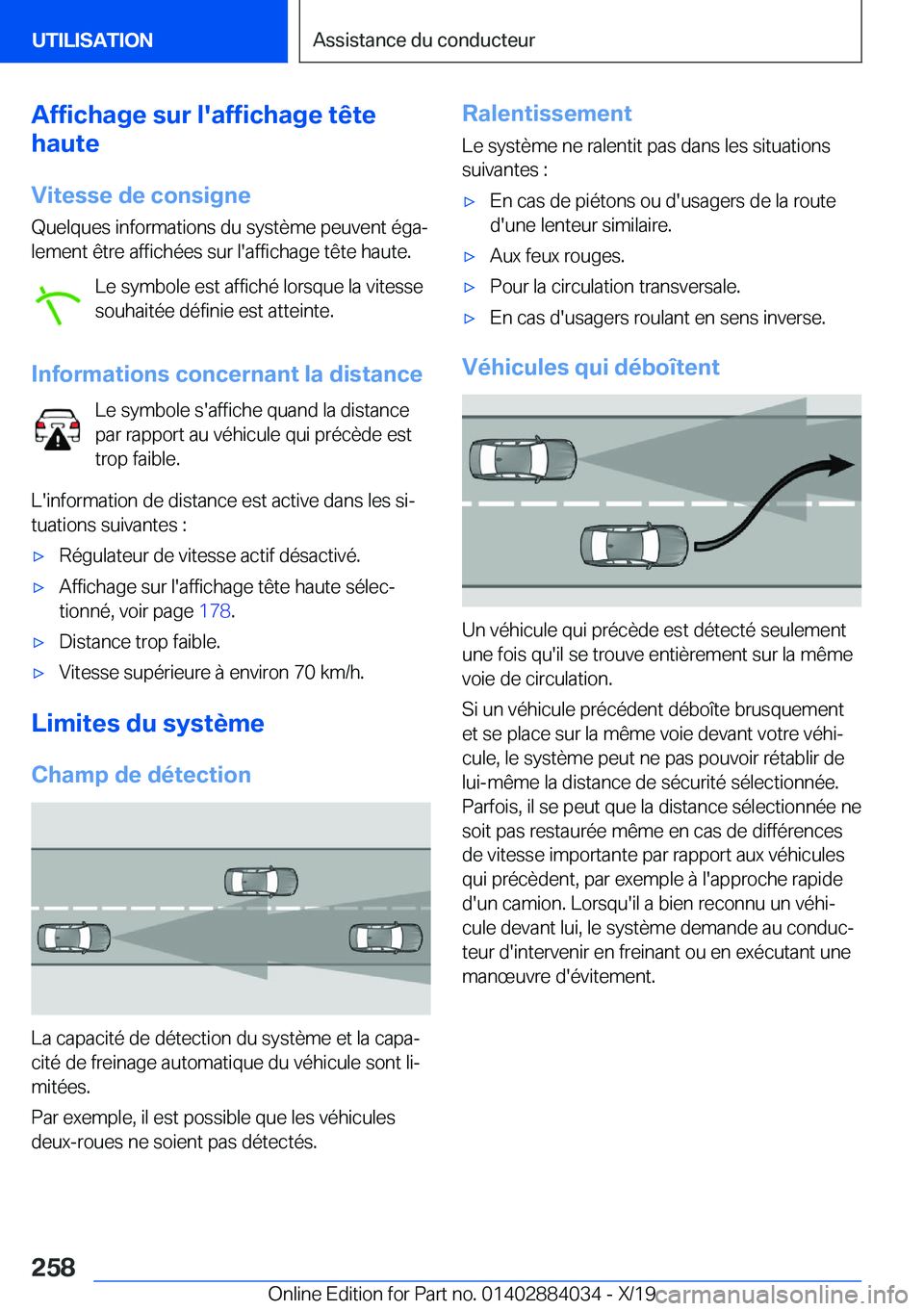 BMW 7 SERIES 2020  Notices Demploi (in French) �A�f�f�i�c�h�a�g�e��s�u�r��l�'�a�f�f�i�c�h�a�g�e��t�ê�t�e
�h�a�u�t�e
�V�i�t�e�s�s�e��d�e��c�o�n�s�i�g�n�e
�Q�u�e�l�q�u�e�s��i�n�f�o�r�m�a�t�i�o�n�s��d�u��s�y�s�t�è�m�e��p�e�u�v�e�n�t��