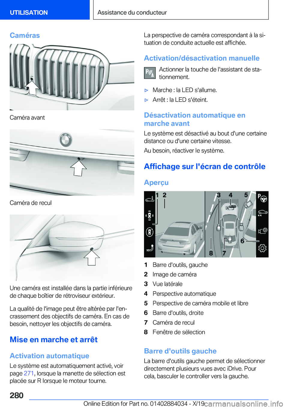 BMW 7 SERIES 2020  Notices Demploi (in French) �C�a�m�é�r�a�s
�C�a�m�é�r�a��a�v�a�n�t
�C�a�m�é�r�a��d�e��r�e�c�u�l
�U�n�e��c�a�m�é�r�a��e�s�t��i�n�s�t�a�l�l�é�e��d�a�n�s��l�a��p�a�r�t�i�e��i�n�f�é�r�i�e�u�r�e�d�e��c�h�a�q�u�e��b�