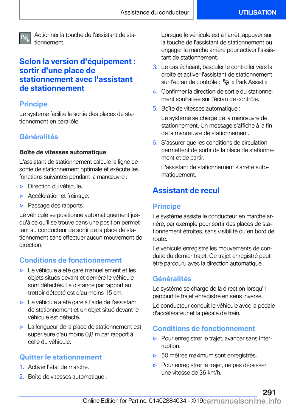 BMW 7 SERIES 2020  Notices Demploi (in French) �A�c�t�i�o�n�n�e�r��l�a��t�o�u�c�h�e��d�e��l�'�a�s�s�i�s�t�a�n�t��d�e��s�t�aj
�t�i�o�n�n�e�m�e�n�t�.
�S�e�l�o�n��l�a��v�e�r�s�i�o�n��d�'�é�q�u�i�p�e�m�e�n�t��:
�s�o�r�t�i�r��d�