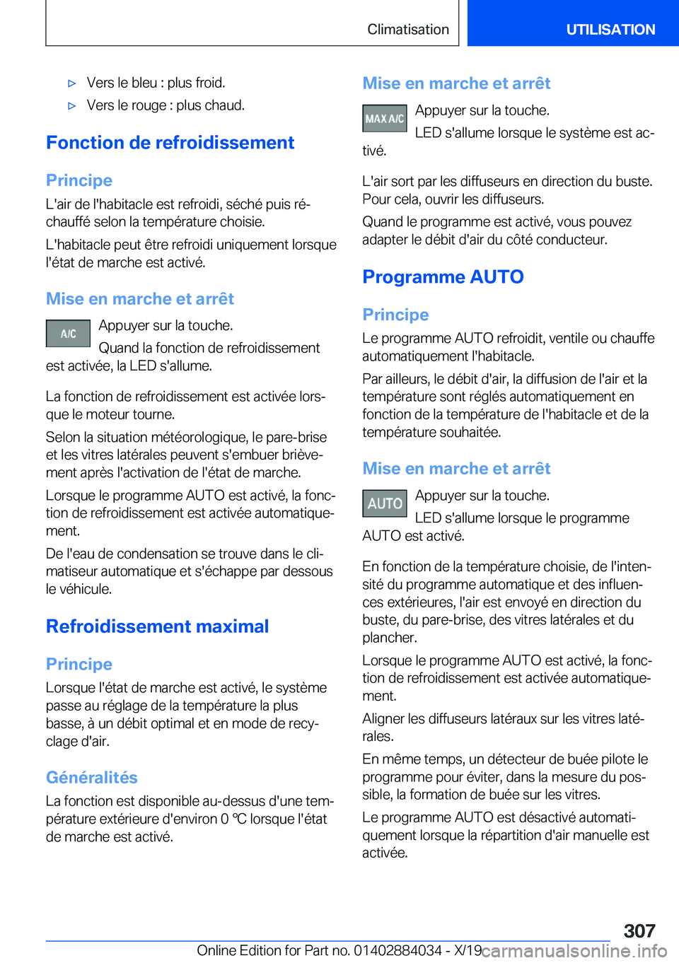 BMW 7 SERIES 2020  Notices Demploi (in French) 'x�V�e�r�s��l�e��b�l�e�u��:��p�l�u�s��f�r�o�i�d�.'x�V�e�r�s��l�e��r�o�u�g�e��:��p�l�u�s��c�h�a�u�d�.
�F�o�n�c�t�i�o�n��d�e��r�e�f�r�o�i�d�i�s�s�e�m�e�n�t�P�r�i�n�c�i�p�e
�L�'�a