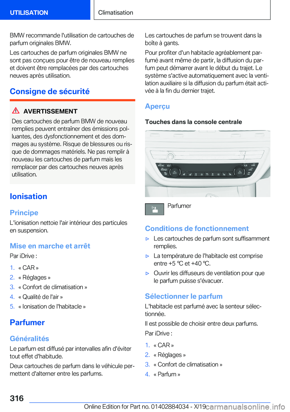 BMW 7 SERIES 2020  Notices Demploi (in French) �B�M�W��r�e�c�o�m�m�a�n�d�e��l�'�u�t�i�l�i�s�a�t�i�o�n��d�e��c�a�r�t�o�u�c�h�e�s��d�e
�p�a�r�f�u�m��o�r�i�g�i�n�a�l�e�s��B�M�W�.
�L�e�s��c�a�r�t�o�u�c�h�e�s��d�e��p�a�r�f�u�m��o�r�i�g�i