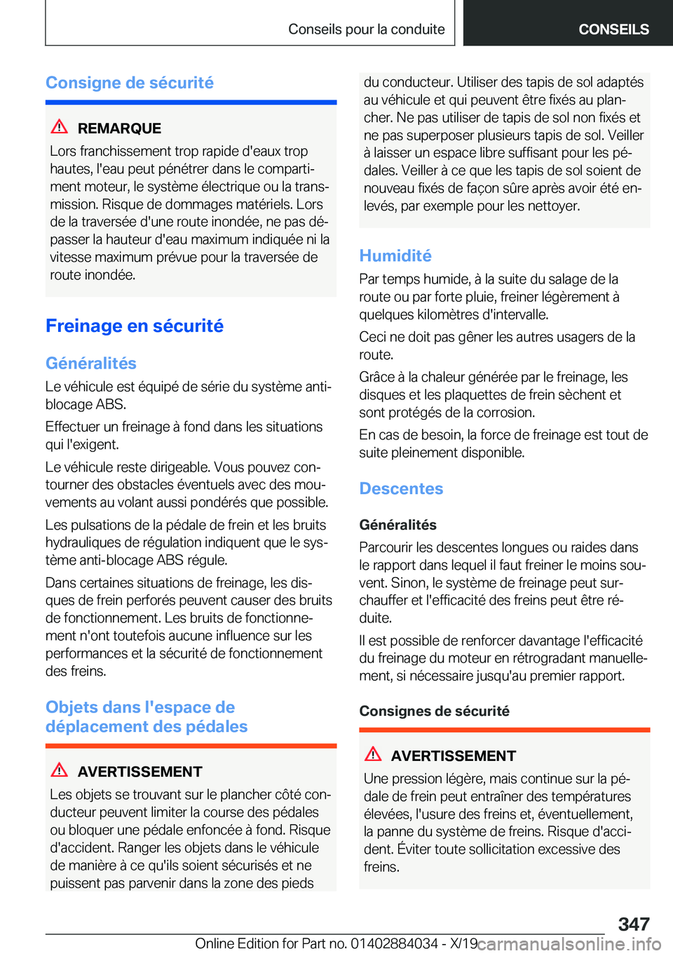 BMW 7 SERIES 2020  Notices Demploi (in French) �C�o�n�s�i�g�n�e��d�e��s�é�c�u�r�i�t�é
�R�E�M�A�R�Q�U�E
�L�o�r�s��f�r�a�n�c�h�i�s�s�e�m�e�n�t��t�r�o�p��r�a�p�i�d�e��d�'�e�a�u�x��t�r�o�p �h�a�u�t�e�s�,��l�'�e�a�u��p�e�u�t��p�é�n