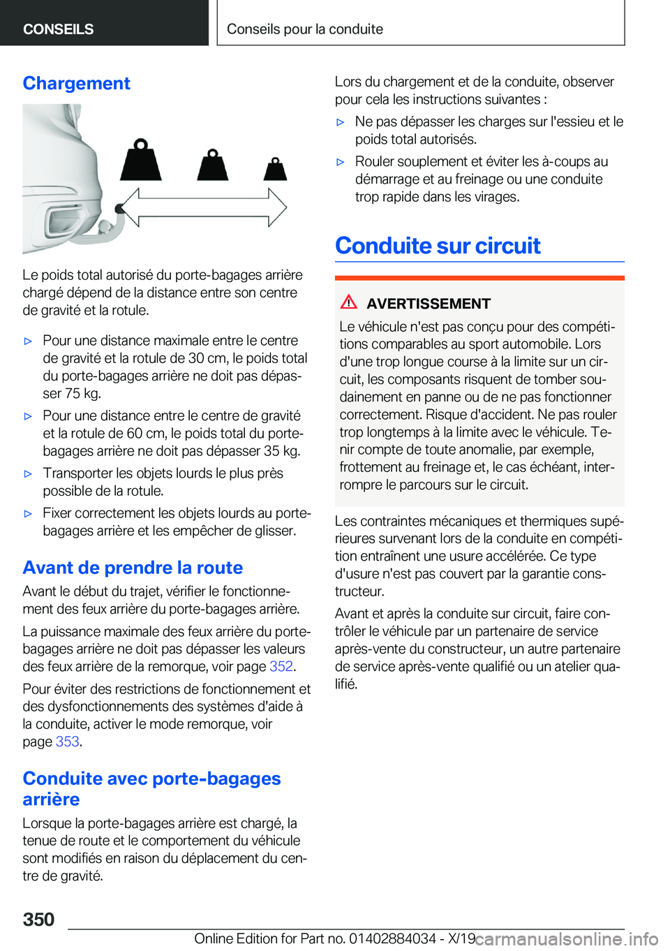 BMW 7 SERIES 2020  Notices Demploi (in French) �C�h�a�r�g�e�m�e�n�t
�L�e��p�o�i�d�s��t�o�t�a�l��a�u�t�o�r�i�s�é��d�u��p�o�r�t�e�-�b�a�g�a�g�e�s��a�r�r�i�è�r�e�c�h�a�r�g�é��d�é�p�e�n�d��d�e��l�a��d�i�s�t�a�n�c�e��e�n�t�r�e��s�o�n��