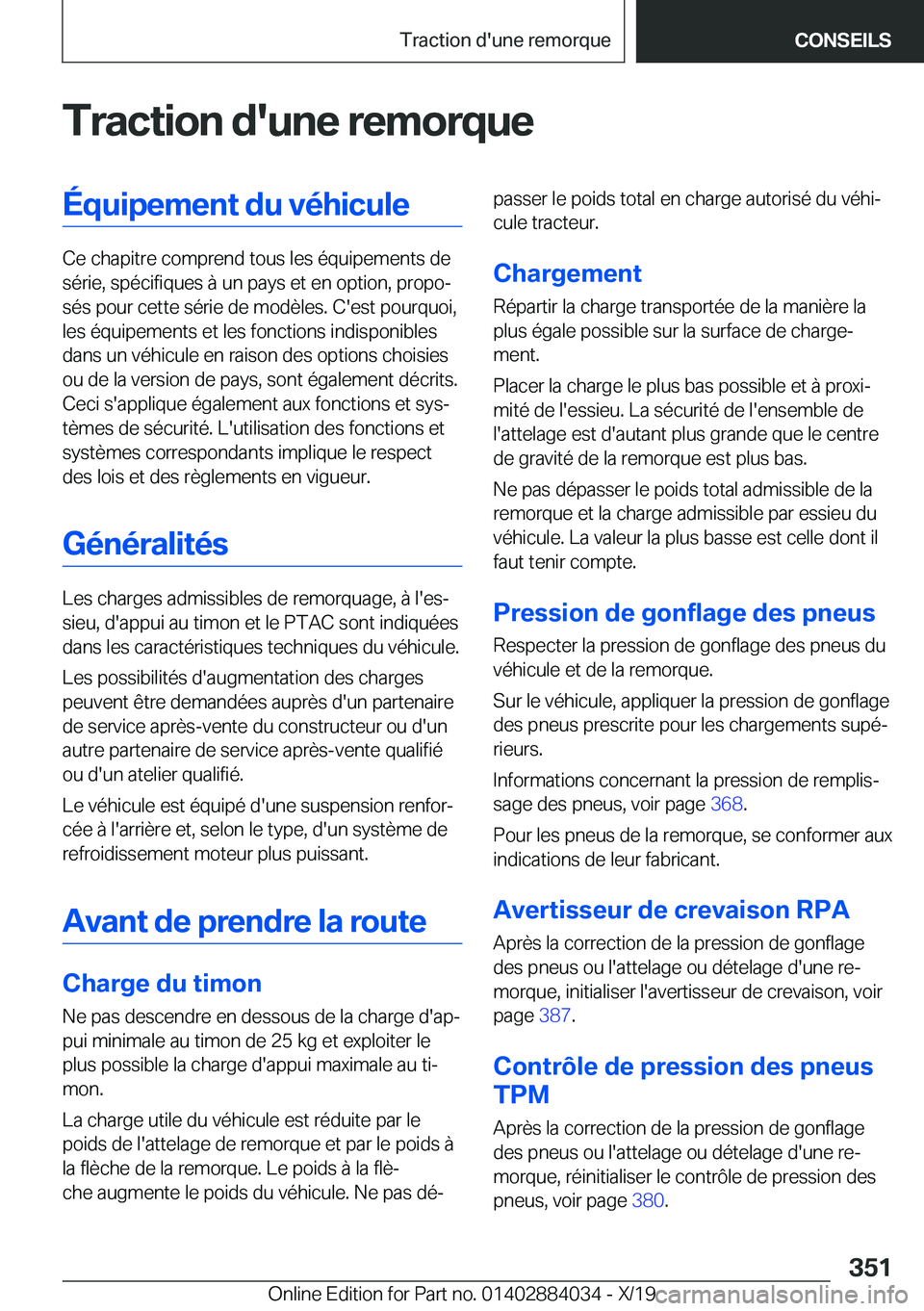 BMW 7 SERIES 2020  Notices Demploi (in French) �T�r�a�c�t�i�o�n��d�'�u�n�e��r�e�m�o�r�q�u�e�É�q�u�i�p�e�m�e�n�t��d�u��v�é�h�i�c�u�l�e
�C�e��c�h�a�p�i�t�r�e��c�o�m�p�r�e�n�d��t�o�u�s��l�e�s��é�q�u�i�p�e�m�e�n�t�s��d�e�s�é�r�i�e�,�
