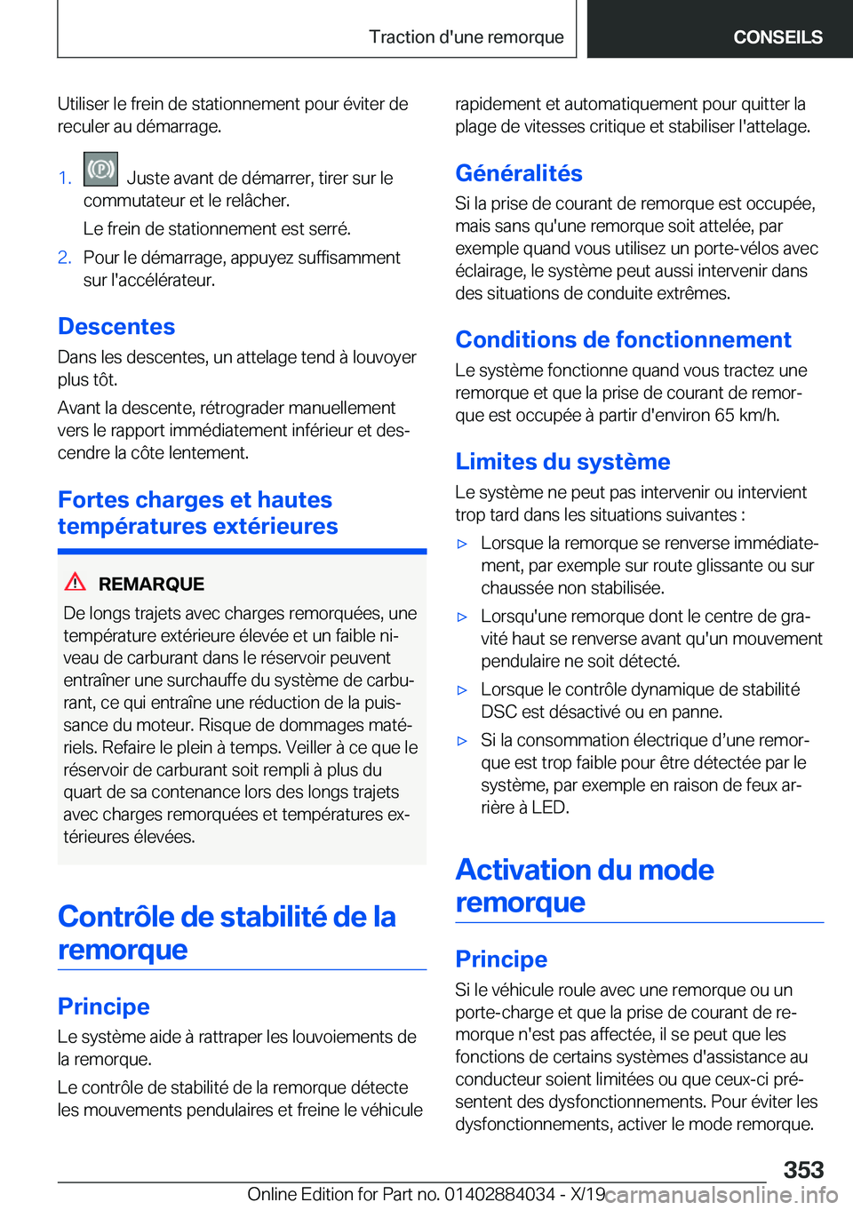 BMW 7 SERIES 2020  Notices Demploi (in French) �U�t�i�l�i�s�e�r��l�e��f�r�e�i�n��d�e��s�t�a�t�i�o�n�n�e�m�e�n�t��p�o�u�r��é�v�i�t�e�r��d�e�r�e�c�u�l�e�r��a�u��d�é�m�a�r�r�a�g�e�.�1�.���J�u�s�t�e��a�v�a�n�t��d�e��d�é�m�a�r�r�e�r�,�