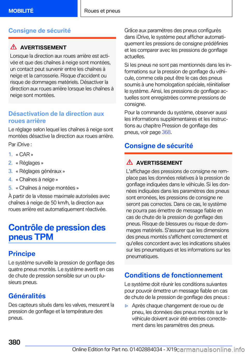 BMW 7 SERIES 2020  Notices Demploi (in French) �C�o�n�s�i�g�n�e��d�e��s�é�c�u�r�i�t�é
�A�V�E�R�T�I�S�S�E�M�E�N�T
�L�o�r�s�q�u�e��l�a��d�i�r�e�c�t�i�o�n��a�u�x��r�o�u�e�s��a�r�r�i�è�r�e��e�s�t��a�c�t�ij �v�é�e��e�t��q�u�e��d�e�s��