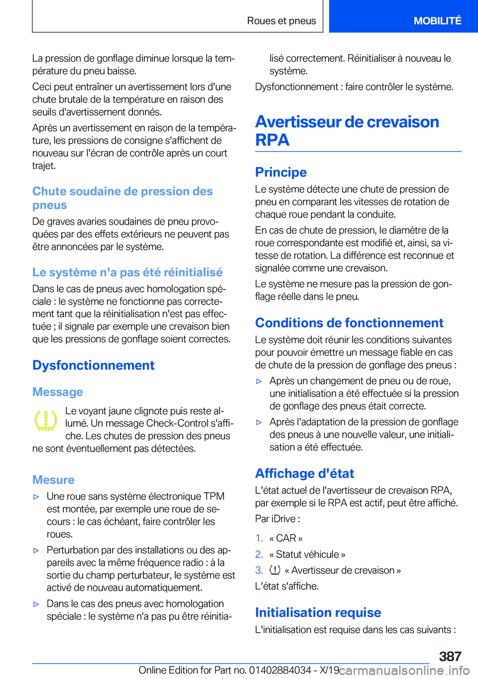 BMW 7 SERIES 2020  Notices Demploi (in French) �L�a��p�r�e�s�s�i�o�n��d�e��g�o�n�f�l�a�g�e��d�i�m�i�n�u�e��l�o�r�s�q�u�e��l�a��t�e�mj�p�é�r�a�t�u�r�e��d�u��p�n�e�u��b�a�i�s�s�e�.
�C�e�c�i��p�e�u�t��e�n�t�r�a�