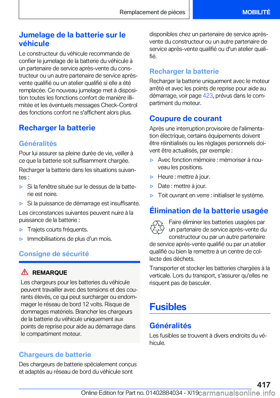 BMW 7 SERIES 2020  Notices Demploi (in French) �J�u�m�e�l�a�g�e��d�e��l�a��b�a�t�t�e�r�i�e��s�u�r��l�e
�v�é�h�i�c�u�l�e
�L�e��c�o�n�s�t�r�u�c�t�e�u�r��d�u��v�é�h�i�c�u�l�e��r�e�c�o�m�m�a�n�d�e��d�e
�c�o�n�f�i�e�r��l�e��j�u�m�e�l�a�g�