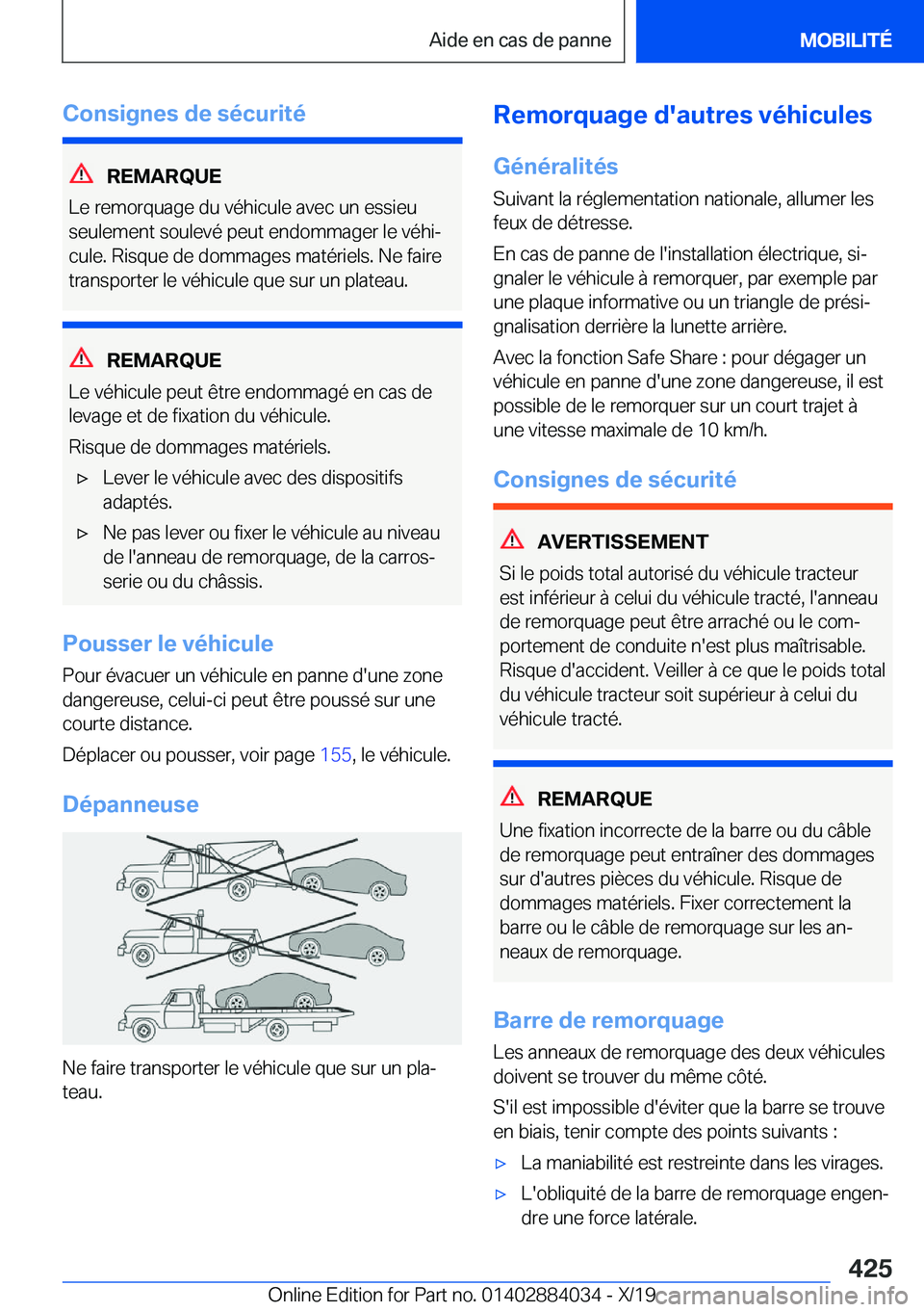 BMW 7 SERIES 2020  Notices Demploi (in French) �C�o�n�s�i�g�n�e�s��d�e��s�é�c�u�r�i�t�é
�R�E�M�A�R�Q�U�E
�L�e��r�e�m�o�r�q�u�a�g�e��d�u��v�é�h�i�c�u�l�e��a�v�e�c��u�n��e�s�s�i�e�u
�s�e�u�l�e�m�e�n�t��s�o�u�l�e�v�é��p�e�u�t��e�n�d�o�