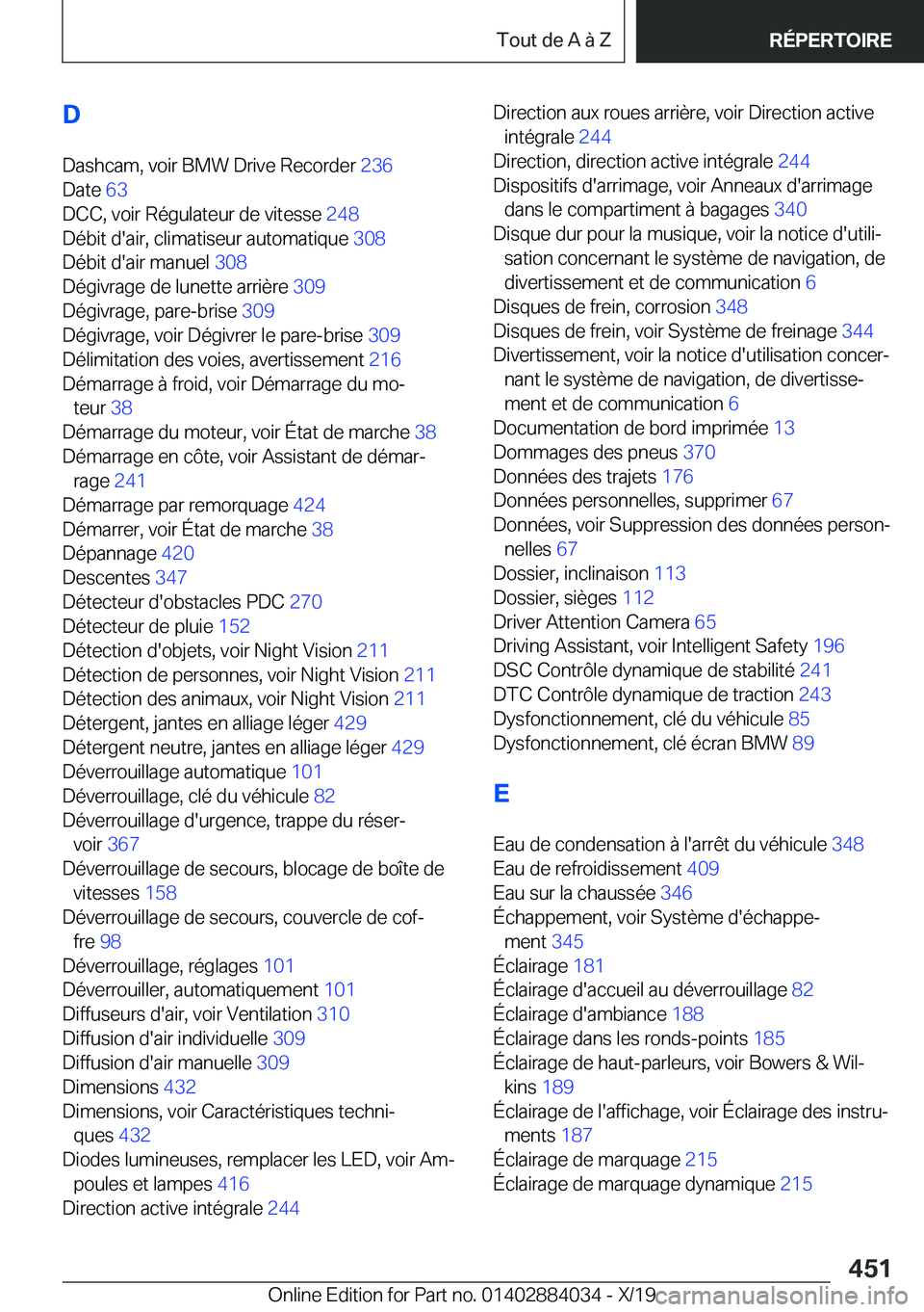 BMW 7 SERIES 2020  Notices Demploi (in French) �D
�D�a�s�h�c�a�m�,��v�o�i�r��B�M�W��D�r�i�v�e��R�e�c�o�r�d�e�r� �2�3�6�
�D�a�t�e� �6�3�
�D�C�C�,��v�o�i�r��R�é�g�u�l�a�t�e�u�r��d�e��v�i�t�e�s�s�e� �2�4�8�
�D�é�b�i�t��d�'�a�i�r�
