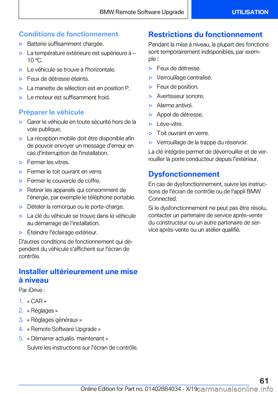 BMW 7 SERIES 2020  Notices Demploi (in French) �C�o�n�d�i�t�i�o�n�s��d�e��f�o�n�c�t�i�o�n�n�e�m�e�n�t'x�B�a�t�t�e�r�i�e��s�u�f�f�i�s�a�m�m�e�n�t��c�h�a�r�g�é�e�.'x�L�a��t�e�m�p�é�r�a�t�u�r�e��e�x�t�é�r�i�e�u�r�e��e�s�t��s�u�p�é
