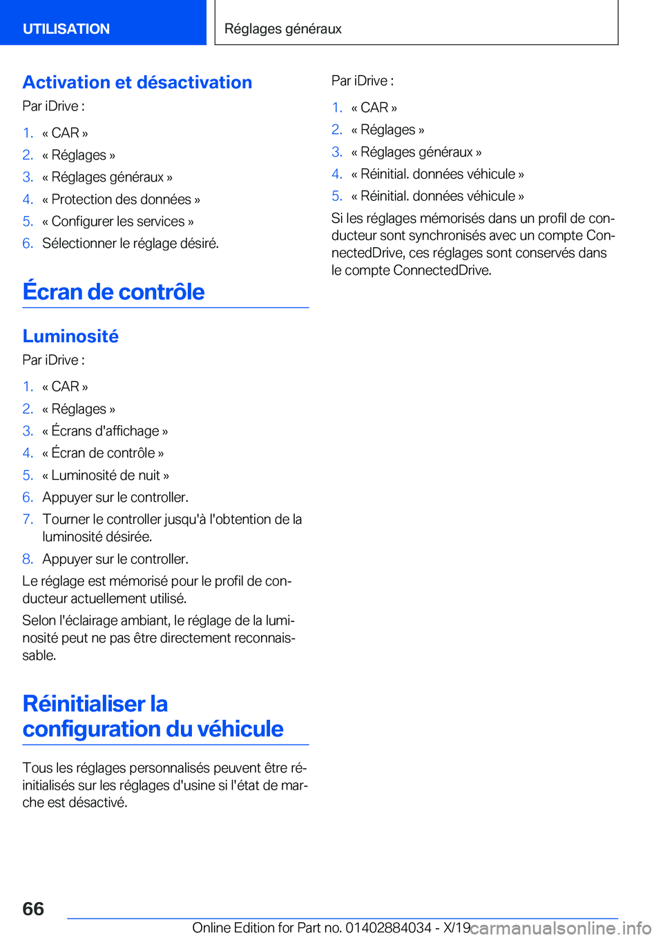 BMW 7 SERIES 2020  Notices Demploi (in French) �A�c�t�i�v�a�t�i�o�n��e�t��d�é�s�a�c�t�i�v�a�t�i�o�n�P�a�r��i�D�r�i�v�e��:�1�.�k��C�A�R��{�2�.�k��R�é�g�l�a�g�e�s��{�3�.�k��R�é�g�l�a�g�e�s��g�é�n�é�r�a�u�x��{�4�.�k��P�r�o�t�e�c�t�i�