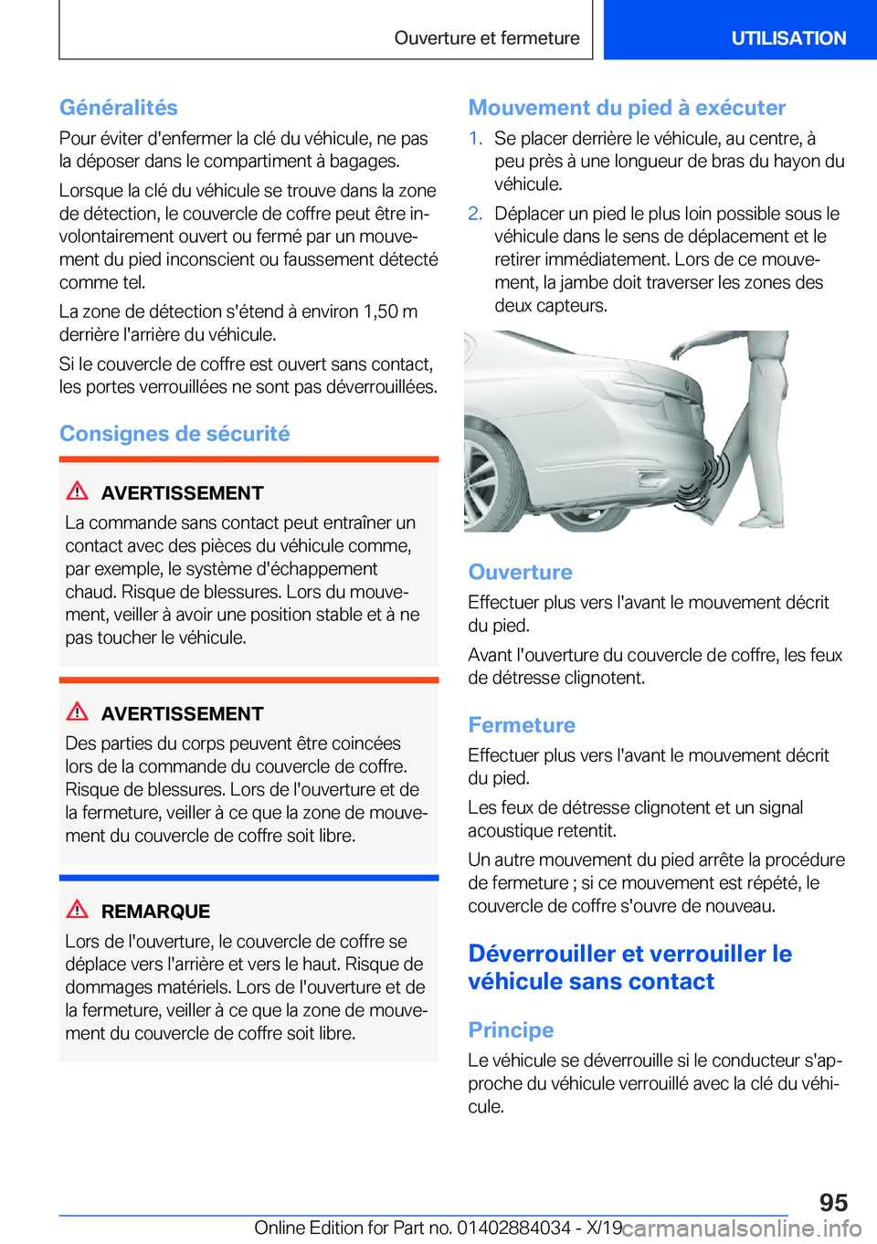 BMW 7 SERIES 2020  Notices Demploi (in French) �G�é�n�é�r�a�l�i�t�é�s
�P�o�u�r��é�v�i�t�e�r��d�'�e�n�f�e�r�m�e�r��l�a��c�l�é��d�u��v�é�h�i�c�u�l�e�,��n�e��p�a�s �l�a��d�é�p�o�s�e�r��d�a�n�s��l�e��c�o�m�p�a�r�t�i�m�e�n�t��