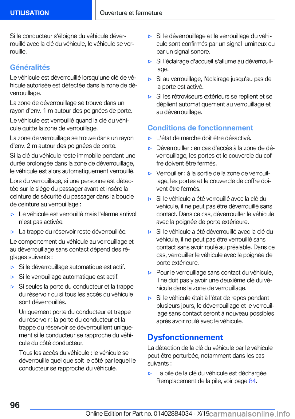 BMW 7 SERIES 2020  Notices Demploi (in French) �S�i��l�e��c�o�n�d�u�c�t�e�u�r��s�'�é�l�o�i�g�n�e��d�u��v�é�h�i�c�u�l�e��d�é�v�e�rj
�r�o�u�i�l�l�é��a�v�e�c��l�a��c�l�é��d�u��v�é�h�i�c�u�l�e�,��l�e��v�é�h�i�c�u�l�e��s�e��v