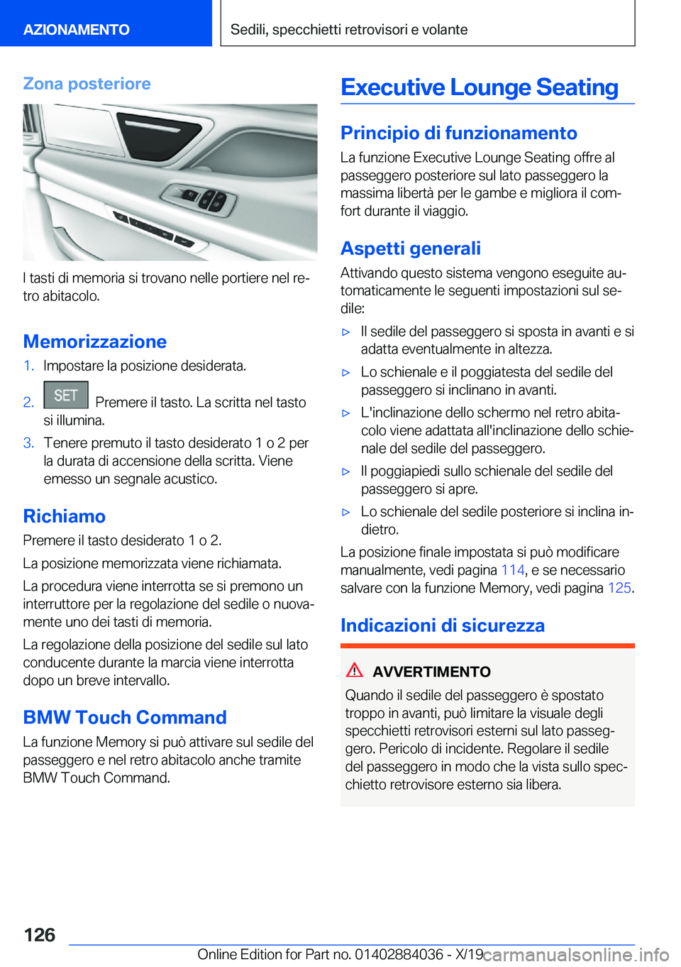 BMW 7 SERIES 2020  Libretti Di Uso E manutenzione (in Italian) �Z�o�n�a��p�o�s�t�e�r�i�o�r�e
�I��t�a�s�t�i��d�i��m�e�m�o�r�i�a��s�i��t�r�o�v�a�n�o��n�e�l�l�e��p�o�r�t�i�e�r�e��n�e�l��r�ej
�t�r�o��a�b�i�t�a�c�o�l�o�.
�M�e�m�o�r�i�z�z�a�z�i�o�n�e
�1�.�I