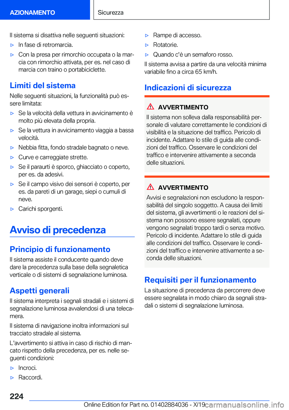 BMW 7 SERIES 2020  Libretti Di Uso E manutenzione (in Italian) �I�l��s�i�s�t�e�m�a��s�i��d�i�s�a�t�t�i�v�a��n�e�l�l�e��s�e�g�u�e�n�t�i��s�i�t�u�a�z�i�o�n�i�:'x�I�n��f�a�s�e��d�i��r�e�t�r�o�m�a�r�c�i�a�.'x�C�o�n��l�a��p�r�e�s�a��p�e�r��r�i�m�o