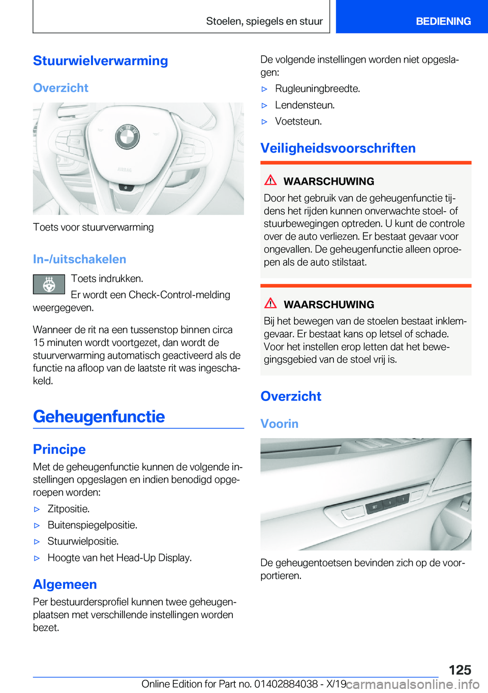 BMW 7 SERIES 2020  Instructieboekjes (in Dutch) �S�t�u�u�r�w�i�e�l�v�e�r�w�a�r�m�i�n�g�O�v�e�r�z�i�c�h�t
�T�o�e�t�s��v�o�o�r��s�t�u�u�r�v�e�r�w�a�r�m�i�n�g
�I�n�-�/�u�i�t�s�c�h�a�k�e�l�e�n �T�o�e�t�s��i�n�d�r�u�k�k�e�n�.
�E�r��w�o�r�d�t��e�e�n