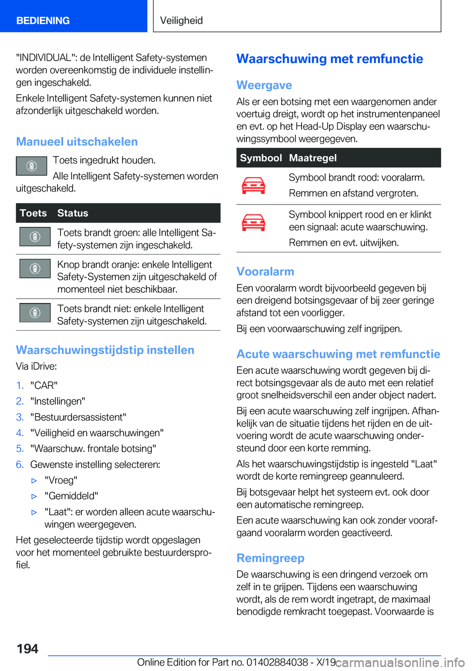 BMW 7 SERIES 2020  Instructieboekjes (in Dutch) ��I�N�D�I�V�I�D�U�A�L��:��d�e��I�n�t�e�l�l�i�g�e�n�t��S�a�f�e�t�y�-�s�y�s�t�e�m�e�n
�w�o�r�d�e�n��o�v�e�r�e�e�n�k�o�m�s�t�i�g��d�e��i�n�d�i�v�i�d�u�e�l�e��i�n�s�t�e�l�l�i�nj
�g�e�n��i�n�g�e