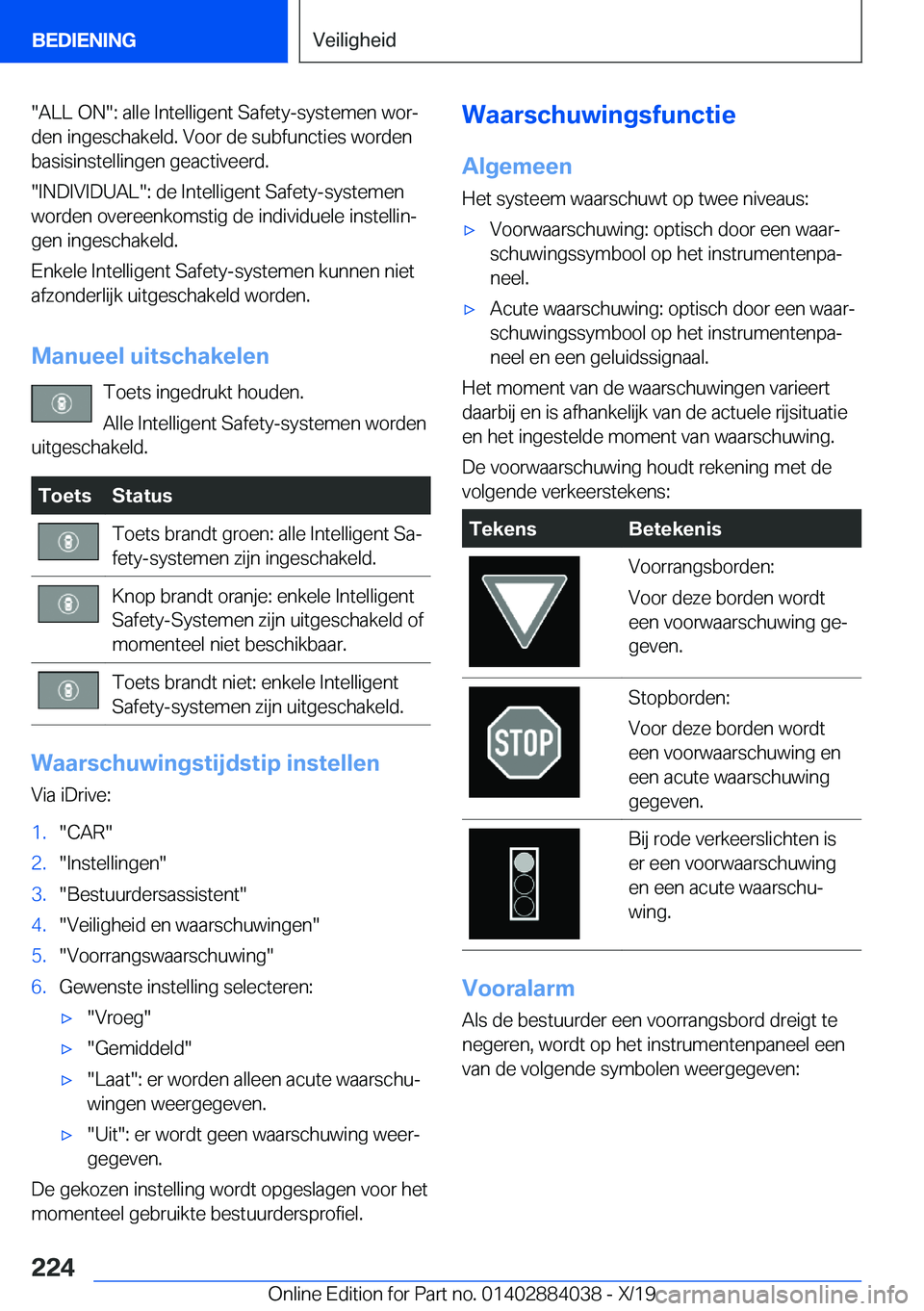 BMW 7 SERIES 2020  Instructieboekjes (in Dutch) ��A�L�L��O�N��:��a�l�l�e��I�n�t�e�l�l�i�g�e�n�t��S�a�f�e�t�y�-�s�y�s�t�e�m�e�n��w�o�rj�d�e�n��i�n�g�e�s�c�h�a�k�e�l�d�.��V�o�o�r��d�e��s�u�b�f�u�n�c�t�i�e�s��w�o�r�d�e�n�b�a�s�i�s�i�n�s�t