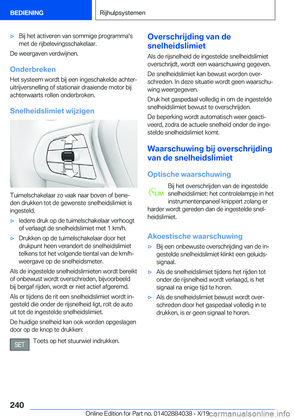 BMW 7 SERIES 2020  Instructieboekjes (in Dutch) 'x�B�i�j��h�e�t��a�c�t�i�v�e�r�e�n��v�a�n��s�o�m�m�i�g�e��p�r�o�g�r�a�m�m�a�'�s
�m�e�t��d�e��r�i�j�b�e�l�e�v�i�n�g�s�s�c�h�a�k�e�l�a�a�r�.
�D�e��w�e�e�r�g�a�v�e�n��v�e�r�d�w�i�j�n�e�n