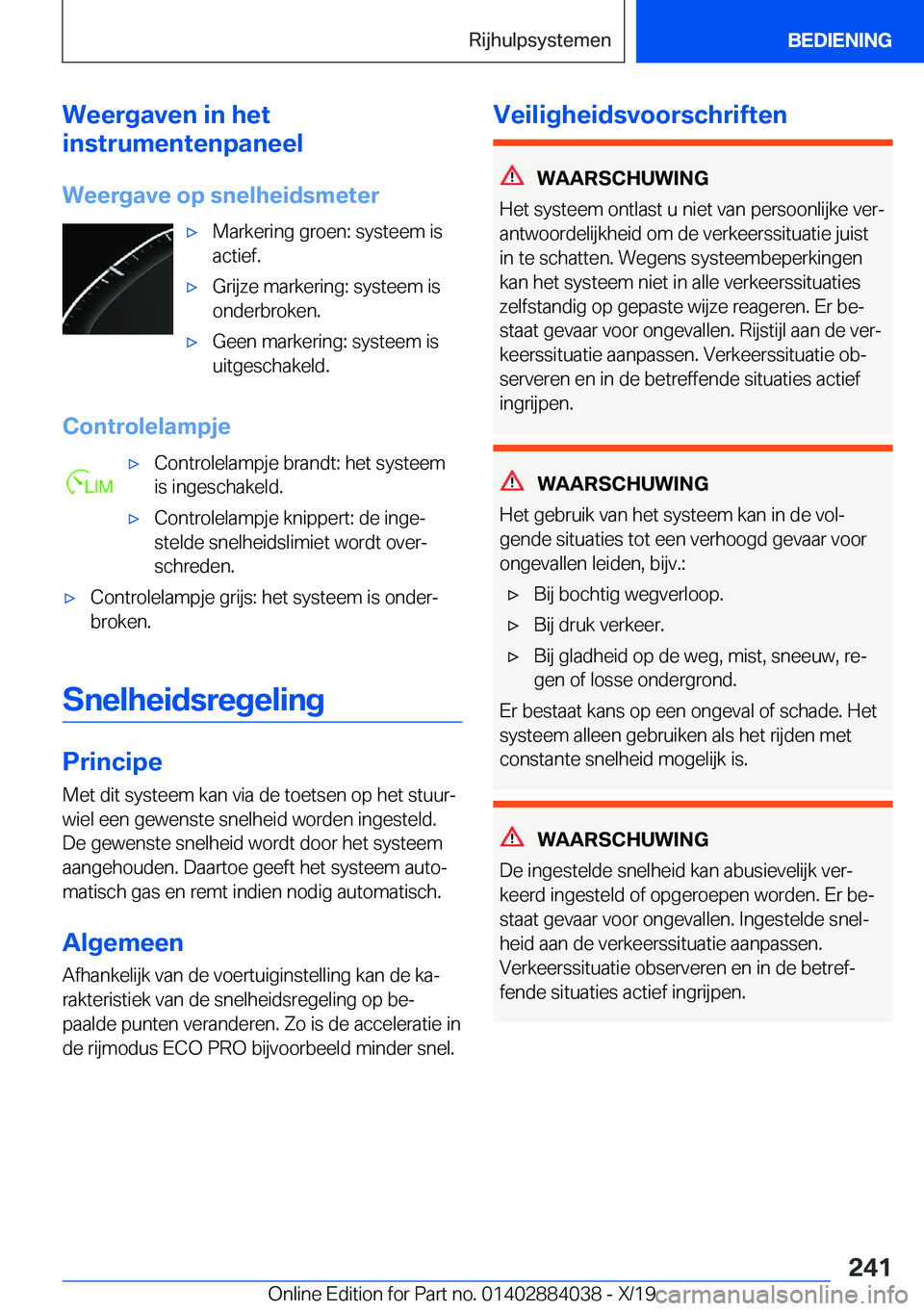 BMW 7 SERIES 2020  Instructieboekjes (in Dutch) �W�e�e�r�g�a�v�e�n��i�n��h�e�t
�i�n�s�t�r�u�m�e�n�t�e�n�p�a�n�e�e�l
�W�e�e�r�g�a�v�e��o�p��s�n�e�l�h�e�i�d�s�m�e�t�e�r'x�M�a�r�k�e�r�i�n�g��g�r�o�e�n�:��s�y�s�t�e�e�m��i�s
�a�c�t�i�e�f�.