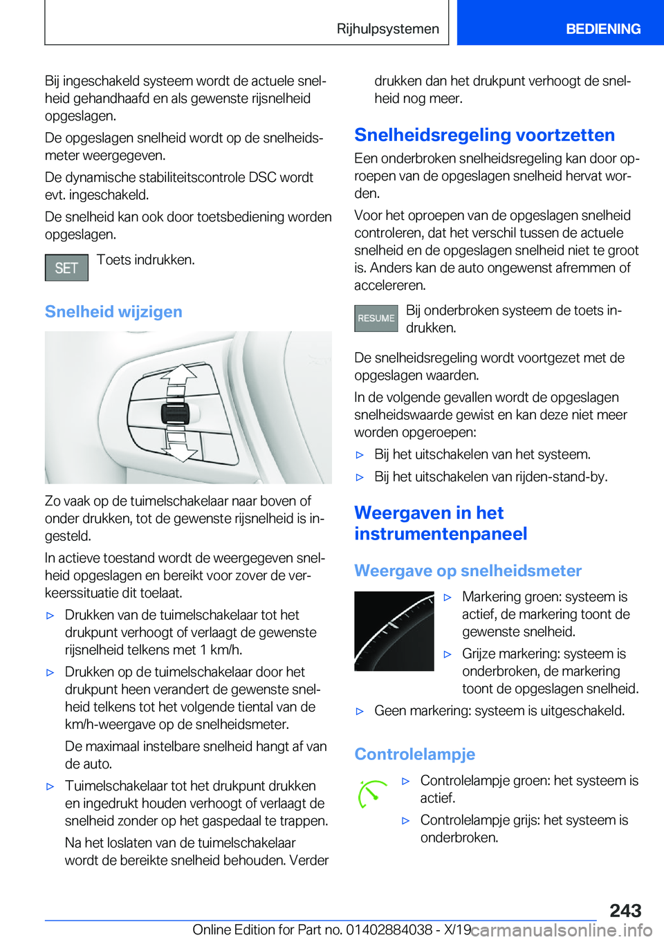 BMW 7 SERIES 2020  Instructieboekjes (in Dutch) �B�i�j��i�n�g�e�s�c�h�a�k�e�l�d��s�y�s�t�e�e�m��w�o�r�d�t��d�e��a�c�t�u�e�l�e��s�n�e�lj�h�e�i�d��g�e�h�a�n�d�h�a�a�f�d��e�n��a�l�s��g�e�w�e�n�s�t�e��r�i�j�s�n�e�l�h�e�i�d
�o�p�g�e�s�l�a�g�