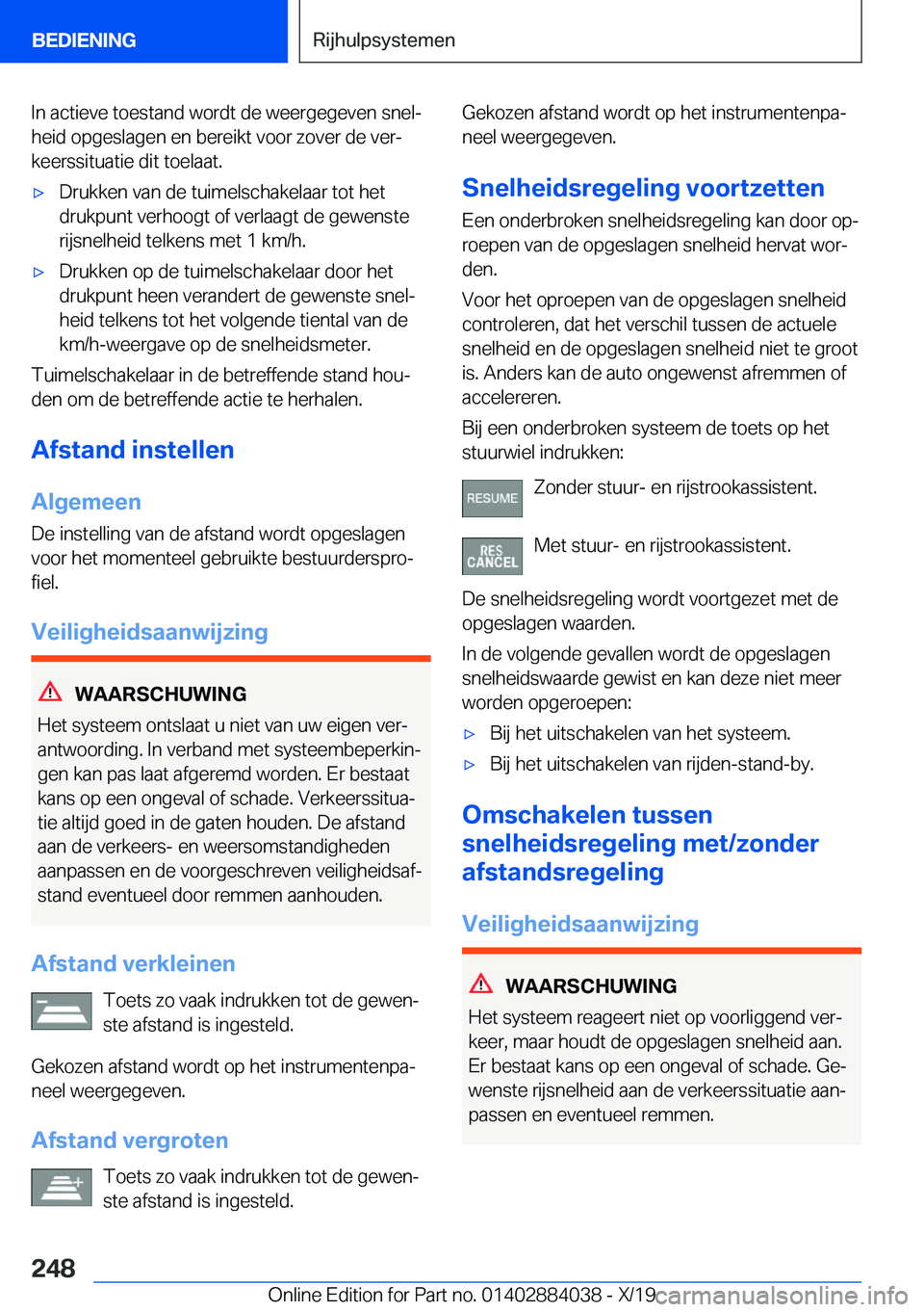 BMW 7 SERIES 2020  Instructieboekjes (in Dutch) �I�n��a�c�t�i�e�v�e��t�o�e�s�t�a�n�d��w�o�r�d�t��d�e��w�e�e�r�g�e�g�e�v�e�n��s�n�e�lj
�h�e�i�d��o�p�g�e�s�l�a�g�e�n��e�n��b�e�r�e�i�k�t��v�o�o�r��z�o�v�e�r��d�e��v�e�rj
�k�e�e�r�s�s�i�t