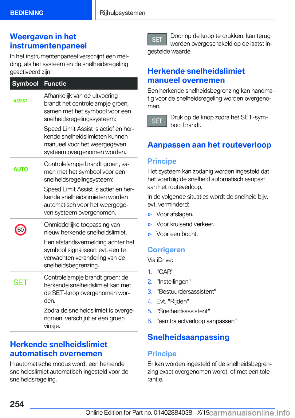 BMW 7 SERIES 2020  Instructieboekjes (in Dutch) �W�e�e�r�g�a�v�e�n��i�n��h�e�t
�i�n�s�t�r�u�m�e�n�t�e�n�p�a�n�e�e�l
�I�n��h�e�t��i�n�s�t�r�u�m�e�n�t�e�n�p�a�n�e�e�l��v�e�r�s�c�h�i�j�n�t��e�e�n��m�e�lj
�d�i�n�g�,��a�l�s��h�e�t��s�y�s�t�e�