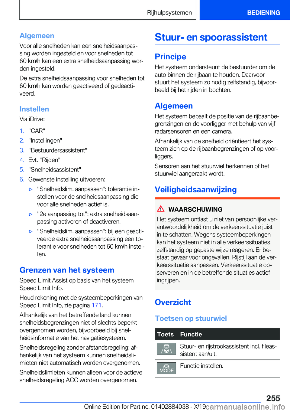 BMW 7 SERIES 2020  Instructieboekjes (in Dutch) �A�l�g�e�m�e�e�n
�V�o�o�r��a�l�l�e��s�n�e�l�h�e�d�e�n��k�a�n��e�e�n��s�n�e�l�h�e�i�d�s�a�a�n�p�a�sj �s�i�n�g��w�o�r�d�e�n��i�n�g�e�s�t�e�l�d��e�n��v�o�o�r��s�n�e�l�h�e�d�e�n��t�o�t
�6�0��